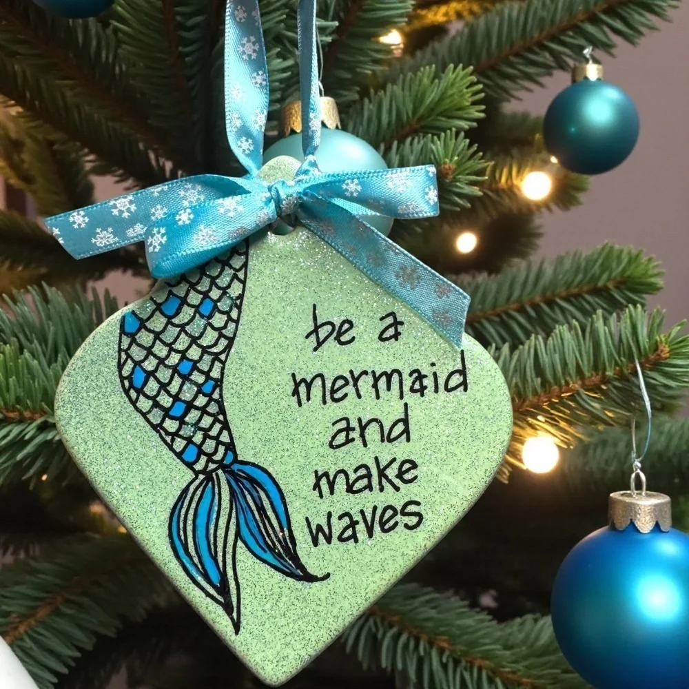 Mermaid Christmas Ornament: “Be a Mermaid and Make Waves” Glitter Handmade Decor